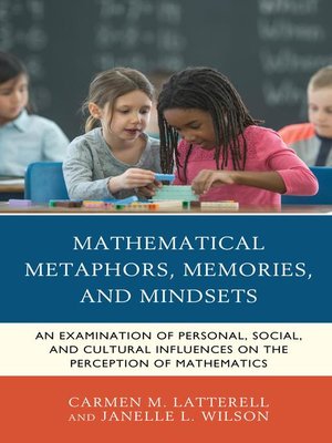 cover image of Mathematical Metaphors, Memories, and Mindsets